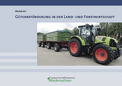 Land- oder Forstwirtschaft: Merkblatt zur Güterbeförderung erschienen